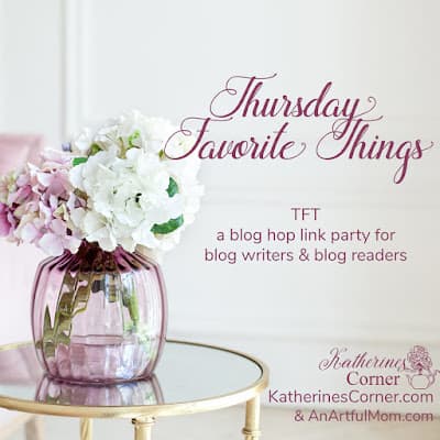 Thursday Favorite Things Link Party and Blog Hop #536