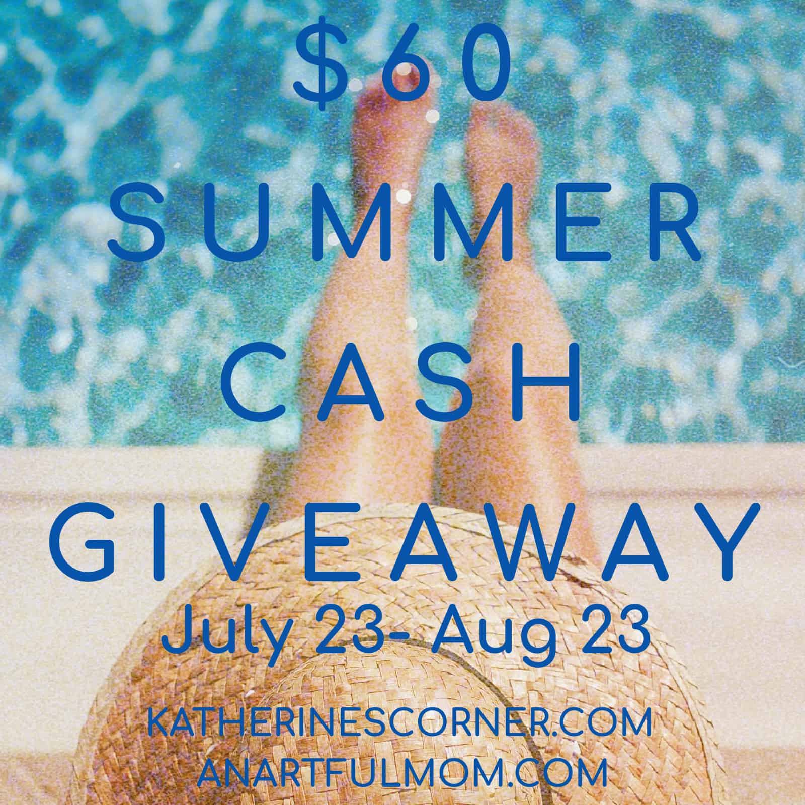 Summer Cash Giveaway – July 23-August 23