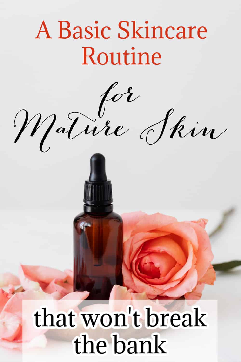 A Basic Skin Care Routine for Mature Skin