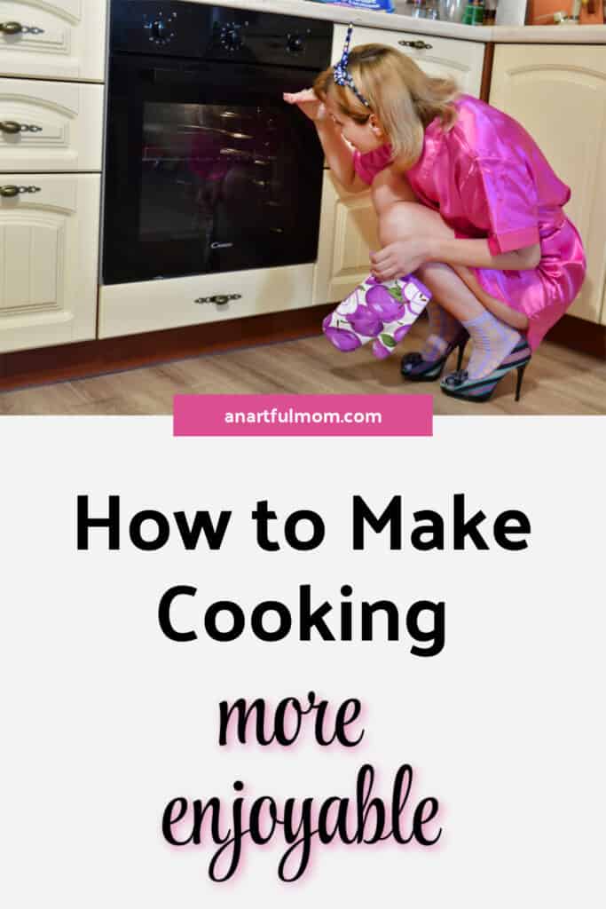 How to Make Cooking More Enjoyable