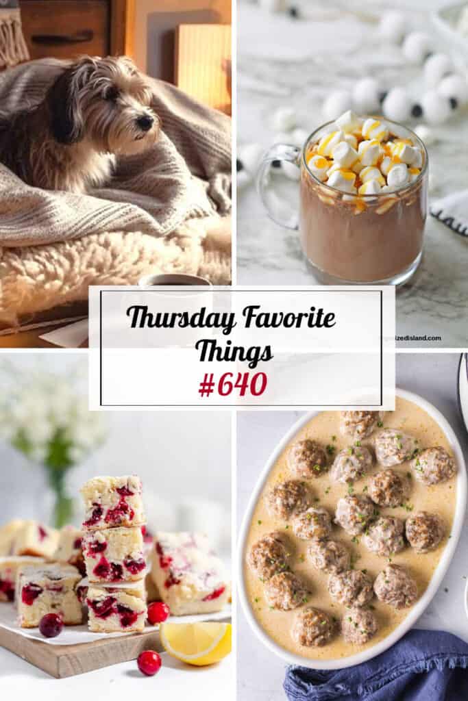 Thursday Favorite Things #640