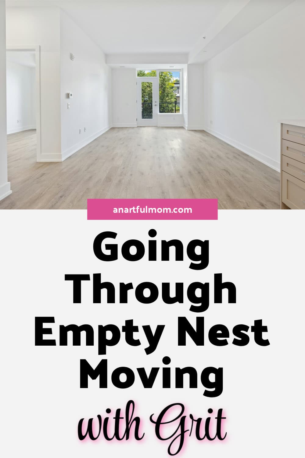 Going Through Empty Nest Moving with Grit